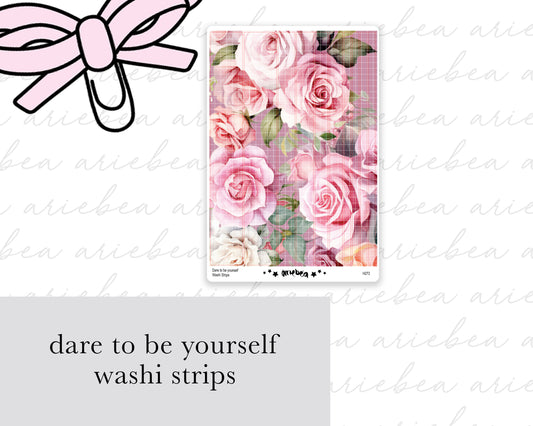 Dare To Be You Washi Strips