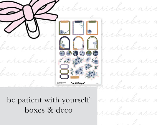 Be Patient With Yourself Boxes & Deco