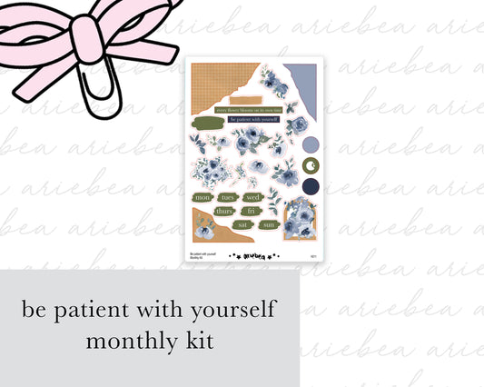 Be Patient With Yourself Monthly Kit