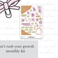 Don't Rush Your Growth Full Mini Kit (4 pages)