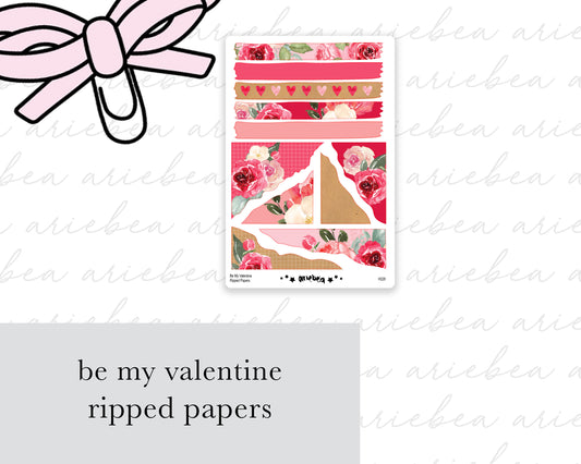 Be My Valentine Ripped Papers
