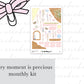 Every Moment is Precious Full Mini Kit (4 pages)