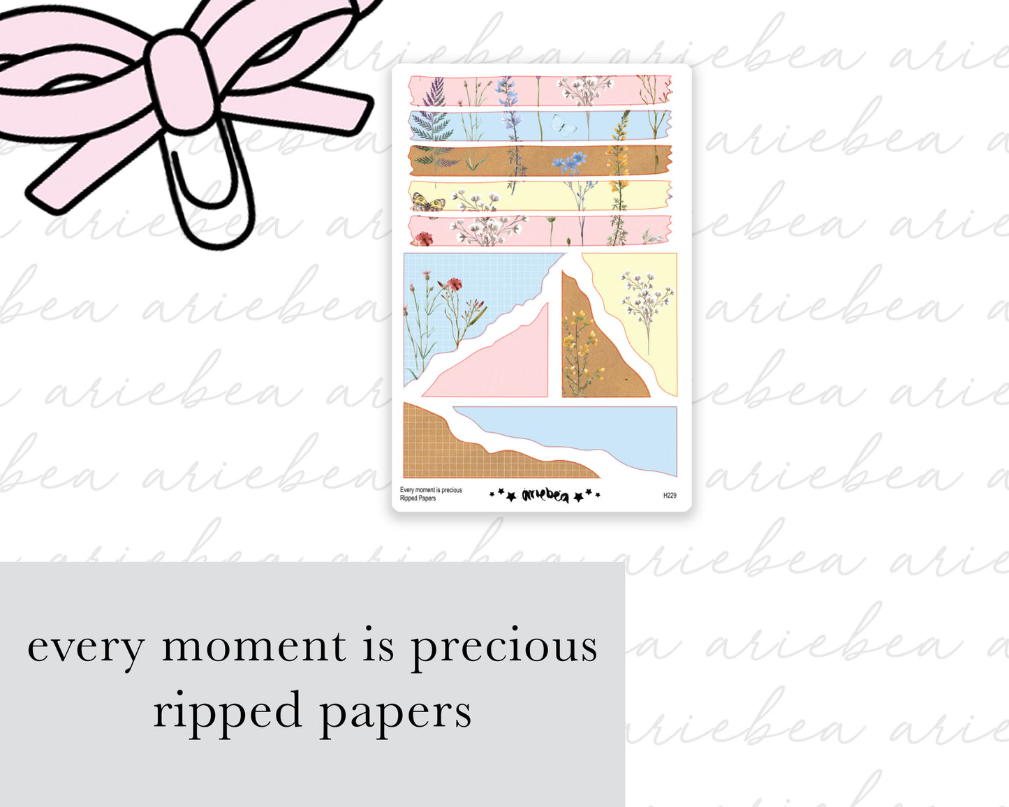 Every Moment is Precious Ripped Papers