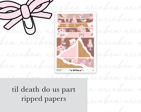 Til death do us part Ripped Papers