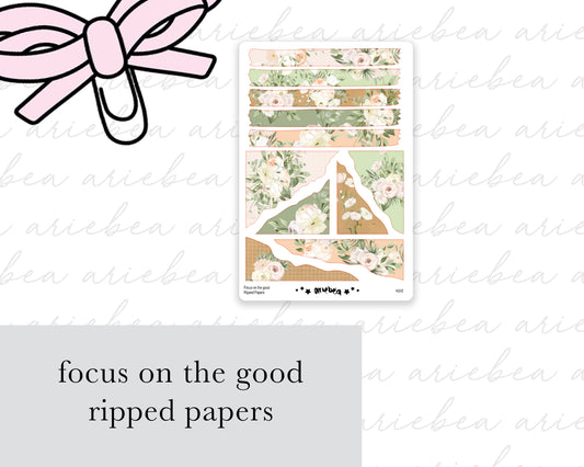 Focus On The Good Ripped Papers